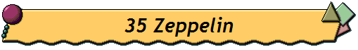 35 Zeppelin