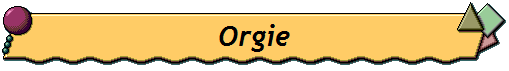 Orgie